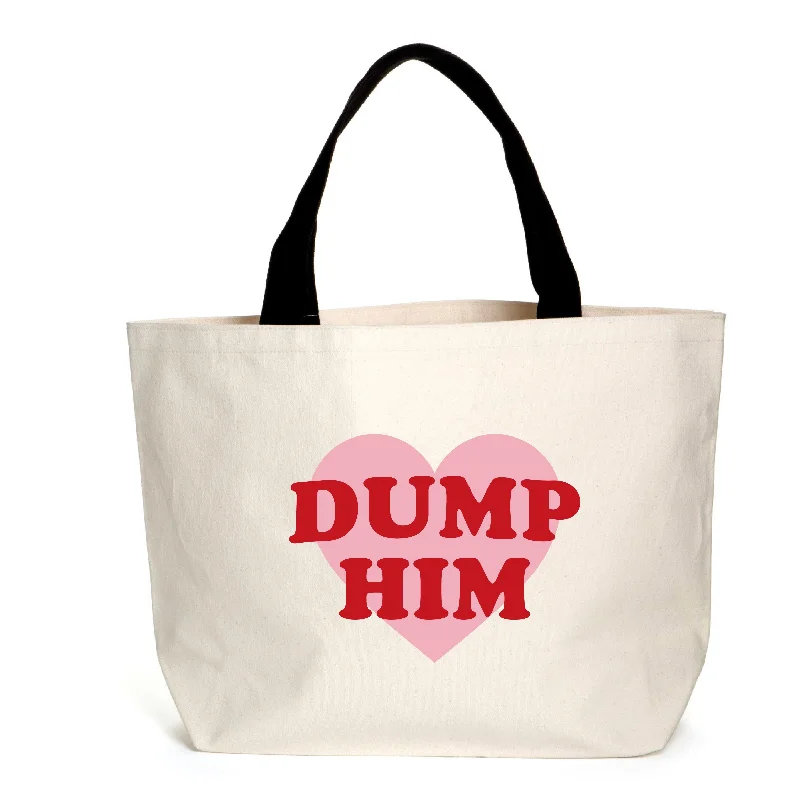 Daring Fashion Promotions Dump Him Slogan Tote Statement Bags, Shop Today